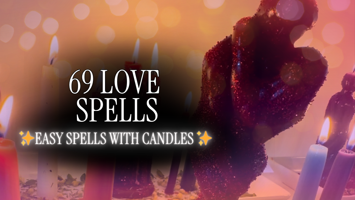 69 Simple Candle Spells for Manifesting Deep Love