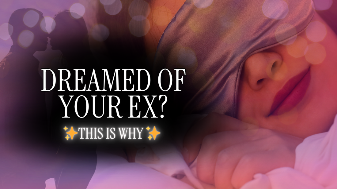 Why You Keep Dreaming About Your Ex (Spiritual Meanings)