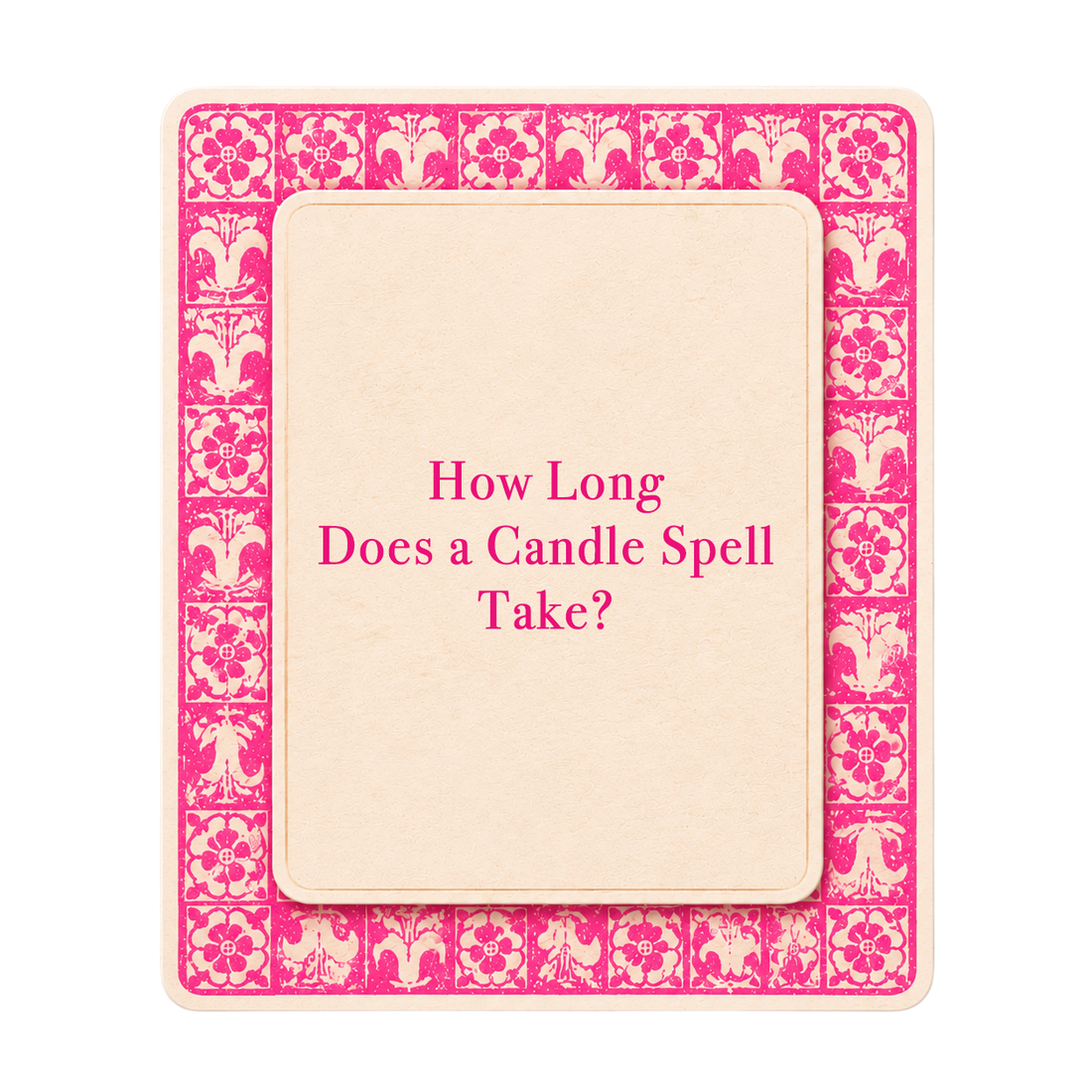 Pink tarot-style title card for The Love Witch blog post, How Long Does a Candle Spell Take to Work?