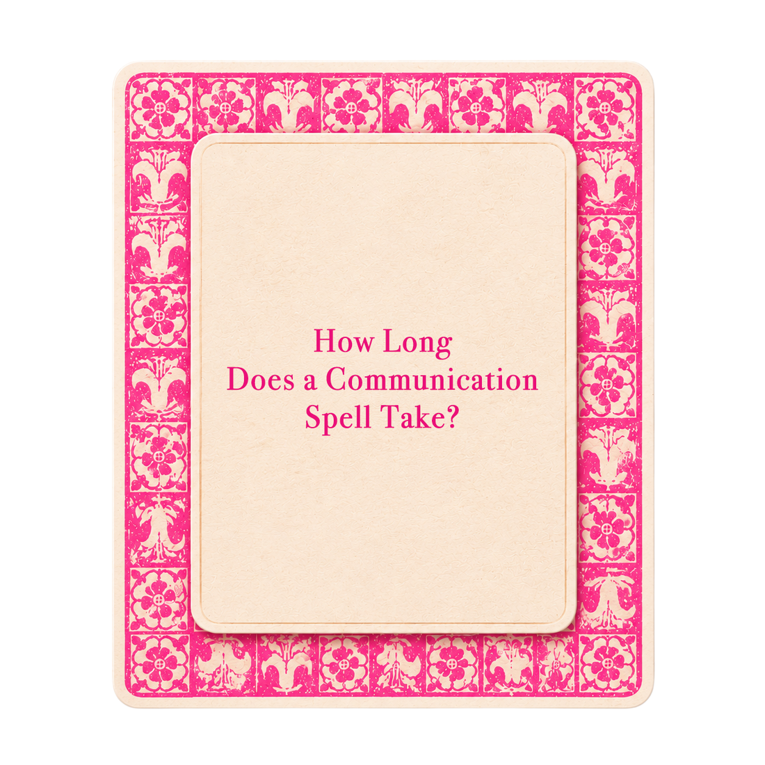 Pink tarot-style title card for The Love Witch blog post, How Long Does a Communication Spell Take to Work?