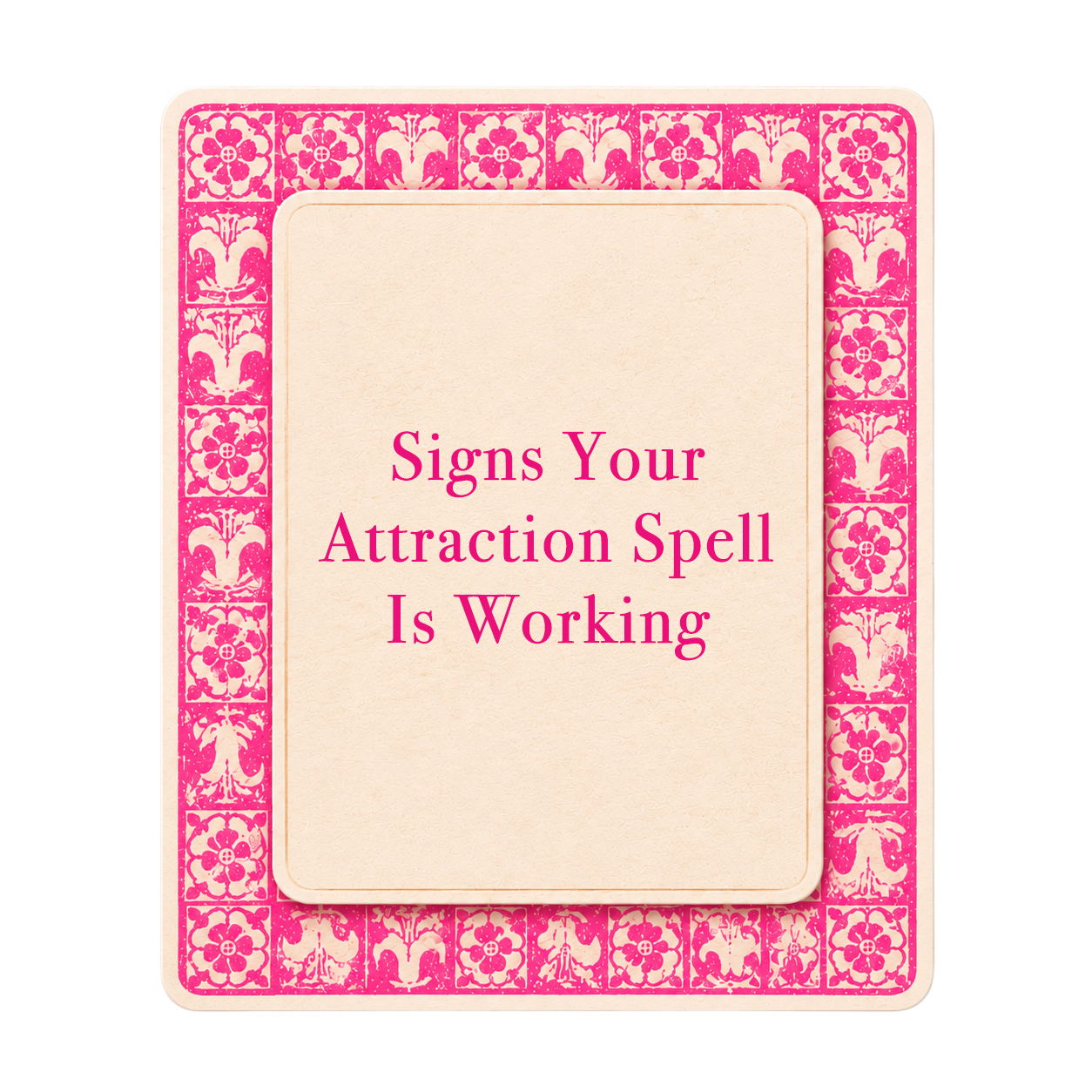 Pink tarot-style title card for The Love Witch blog post, Signs Your Attraction Spell Is Working