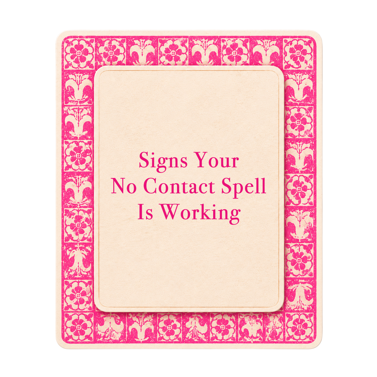 Pink tarot-style title card for The Love Witch blog post, Signs Your No Contact Spell Is Working