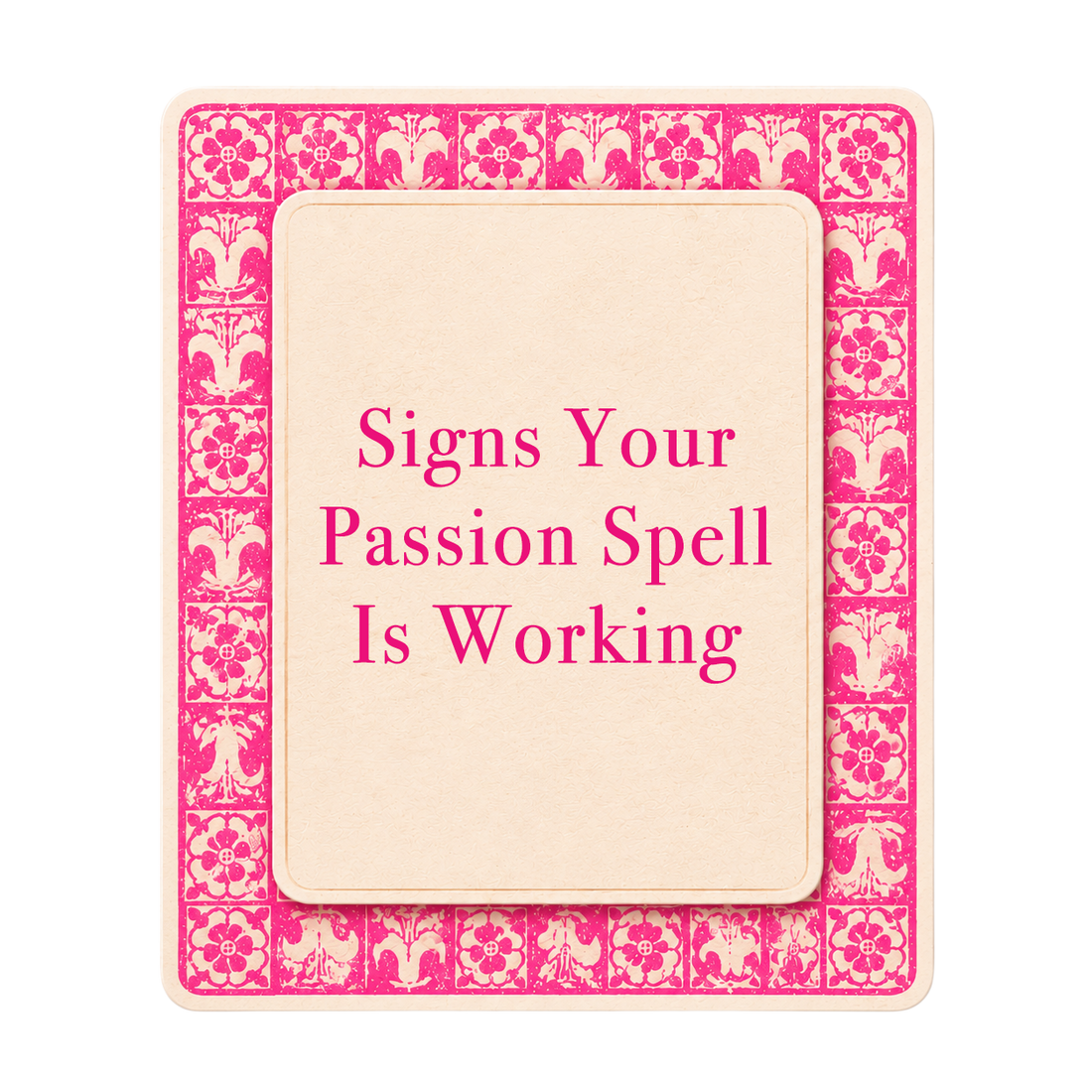 Pink tarot-style title card for The Love Witch blog post, Signs Your Passion Spell Is Working