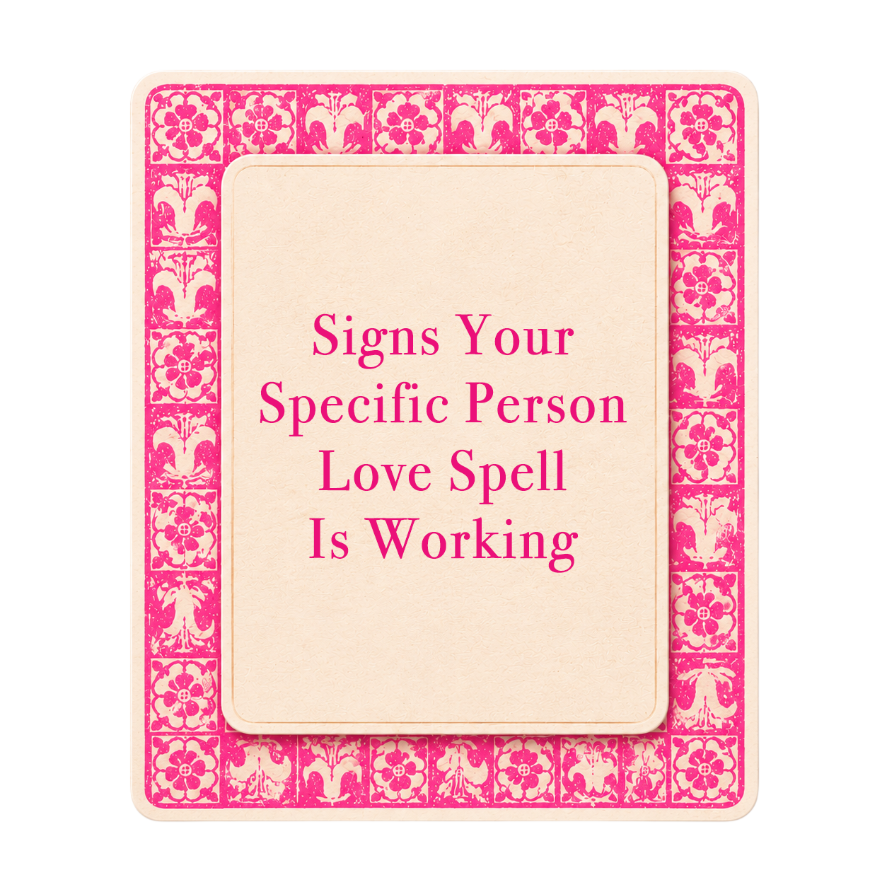 Pink tarot-style title card for The Love Witch blog post, Signs Your Specific Person Love Spell Is Working