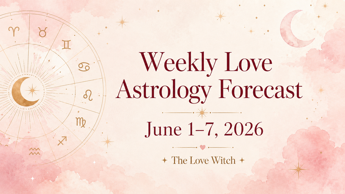 Weekly Love Astrology Forecast: June 1–7, 2026