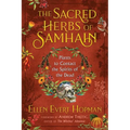 The Sacred Herbs of Samhain: Plants to Contact the Spirits of the Dead