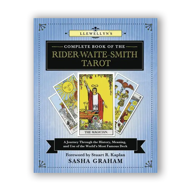 Llewellyn's Complete Book of the Rider-Waite-Smith Tarot