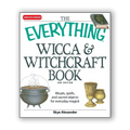 The Everything Wicca and Witchcraft Book