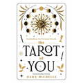 The Tarot of You: Explorations for Personal Growth
