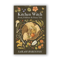 Kitchen Witch: Food, Folklore & Fairy Tale