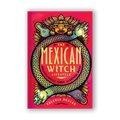 The Mexican Witch Lifestyle