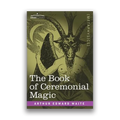 The Book of Ceremonial Magic