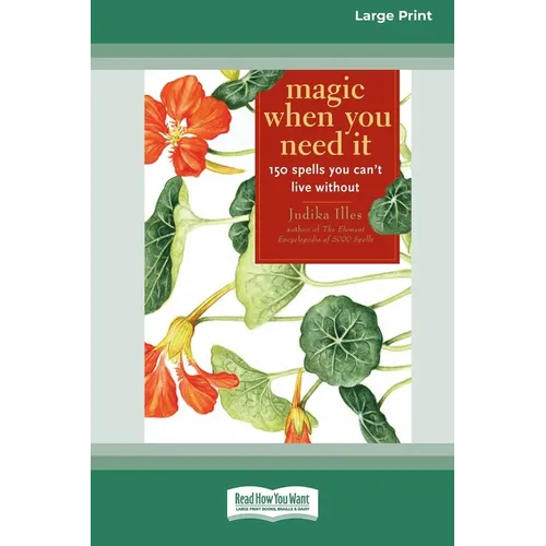 Magic When You Need It (16pt Large Print Edition)