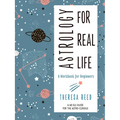 Astrology for Real Life: A Workbook for Beginners