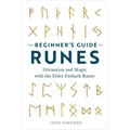 The Beginner's Guide to Runes: Divination and Magic with the Elder Futhark Runes