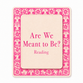 Are We Meant to Be? Reading