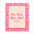 Do They Miss Me? Reading