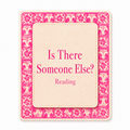 Is There Someone Else? Reading