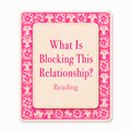 What Is Blocking This Relationship? Reading